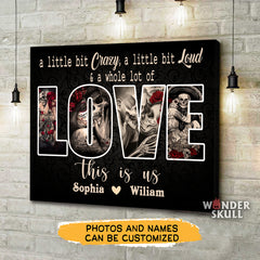 A Whole Lot Of Love, This is Us - Canvas Gallery Wraps For Couple