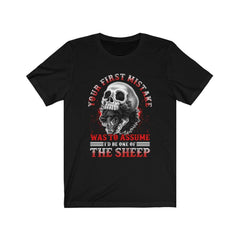 Your First Mistake Was To Assume I'd Be One Of The Sheep Skull T-shirt - Wonder Skull