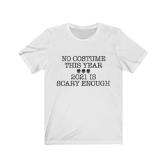 No Costume This Year Skull T-Shirt - Wonder Skull