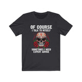 Funny I Talk To Myself Skull T-shirt - Wonder Skull