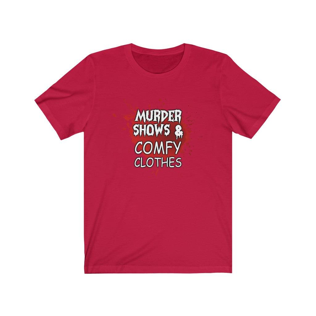 Murder Shows And Comfy Clothes T-shirt - Wonder Skull