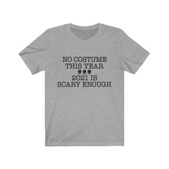 No Costume This Year Skull T-Shirt - Wonder Skull