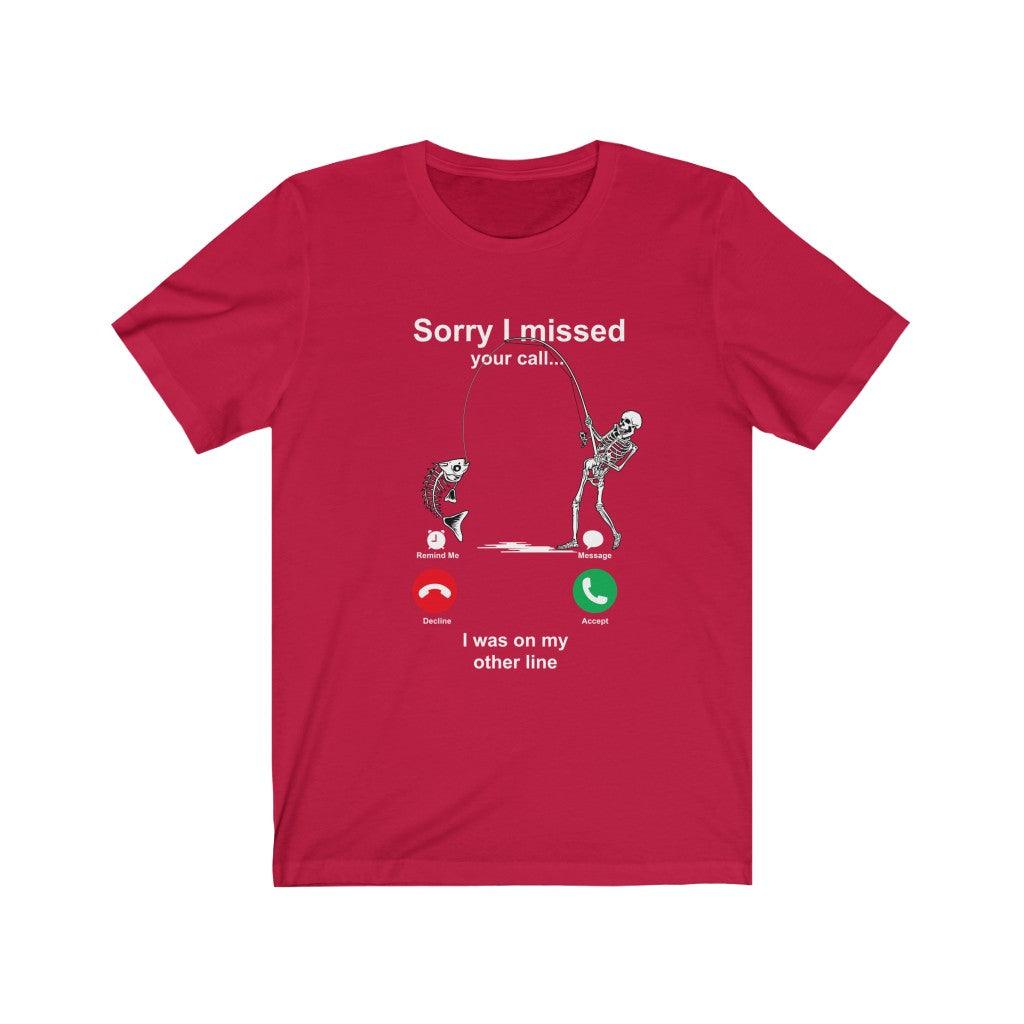 Funny Sorry I Missed Your Call Skull T-shirt - Wonder Skull