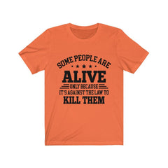 Some People Are Alive T-Shirt - Wonder Skull