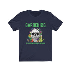 Funny Gardening Because Murder Is Wrong Skull T-shirt - Wonder Skull