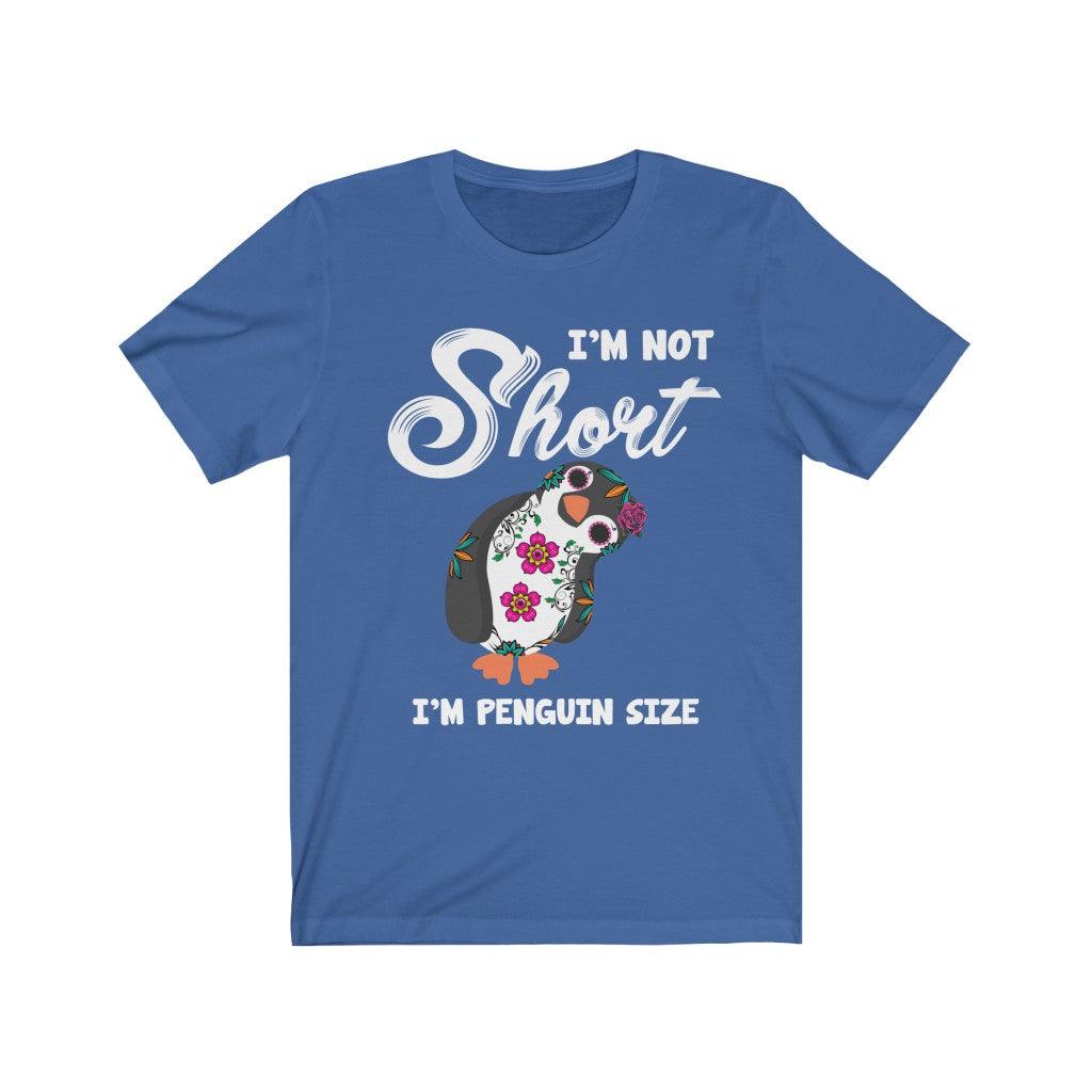 Funny I'm Not Short I'm Penguin Size Skull T-shirt - Wonder Skull