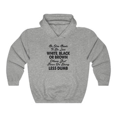 Funny Focus On Being Less Dumb Unisex Heavy Blend™ Hooded Sweatshirt - Wonder Skull