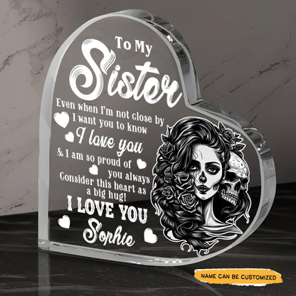 To My Sister I Love You - Customized Skull Crystal Heart Anniversary - Wonder Skull