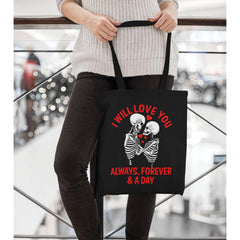 I Will Love You Always Forever And A Day Skull Tote Bags - Wonder Skull