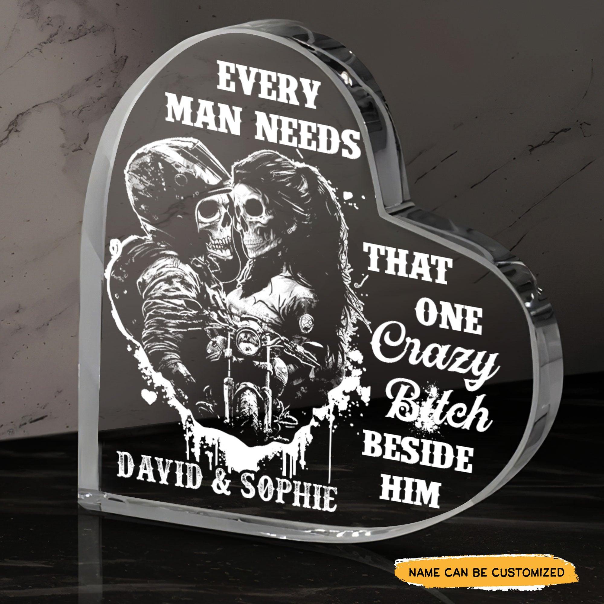 Every Man Needs - Customized Skull Couple Crystal Heart Gifts - Wonder Skull