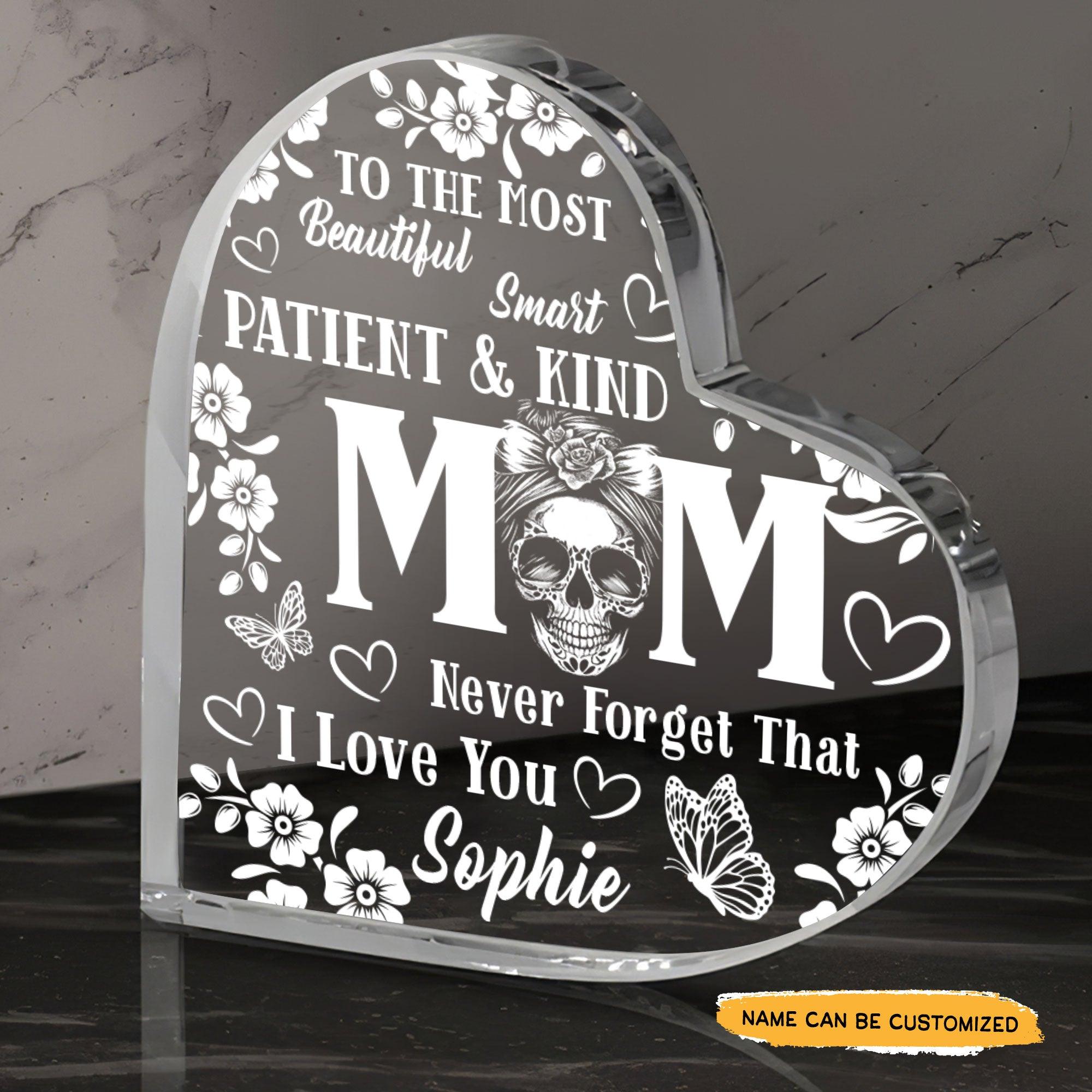 Patient & Kind Mom - Customized Skull Crystal Heart Anniversary Gifts - Wonder Skull