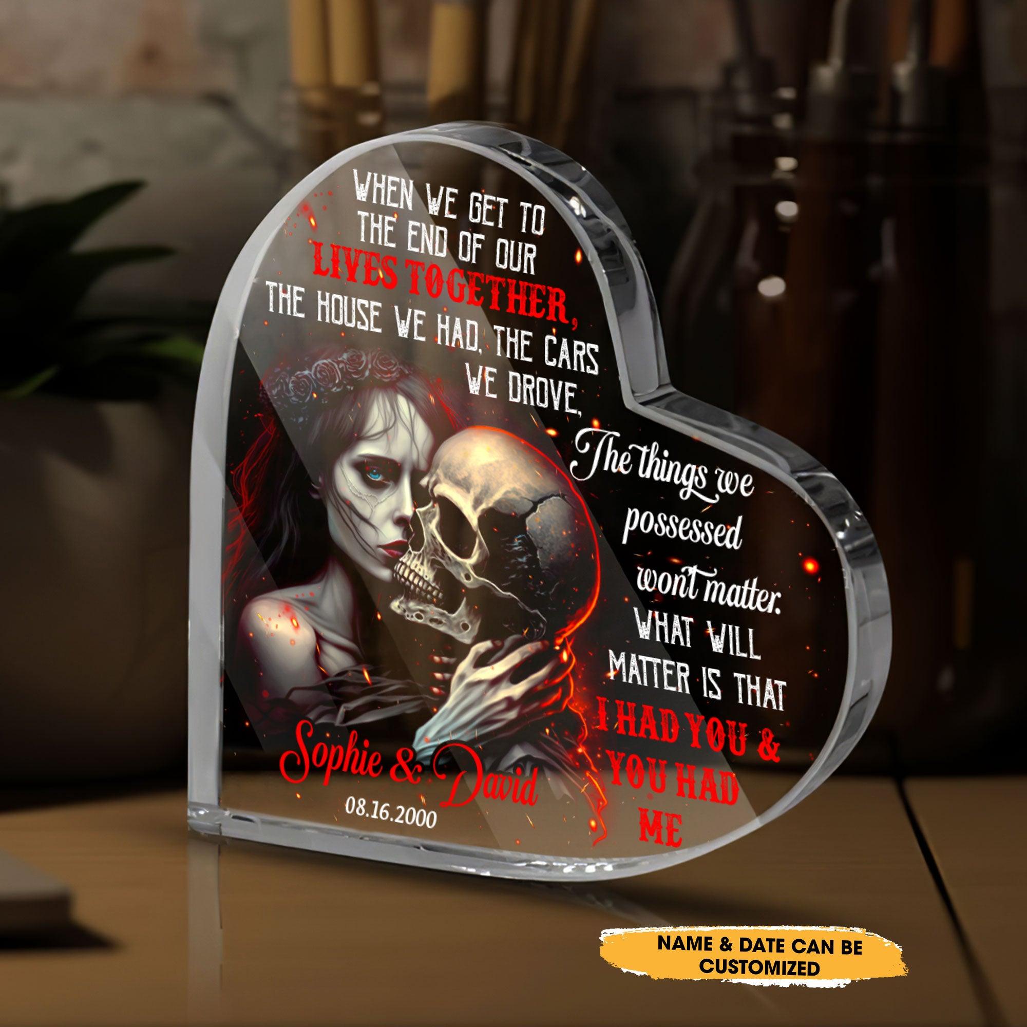 I Had You - Customized Skull Couple Crystal Heart Anniversary Gifts - Wonder Skull